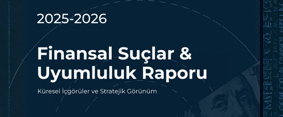 Sanction Scanner 2025-2026 Raporu: Yapay Zekâ Destekli Finansal Suçlar ve 2026 Uyumluluk Riskleri