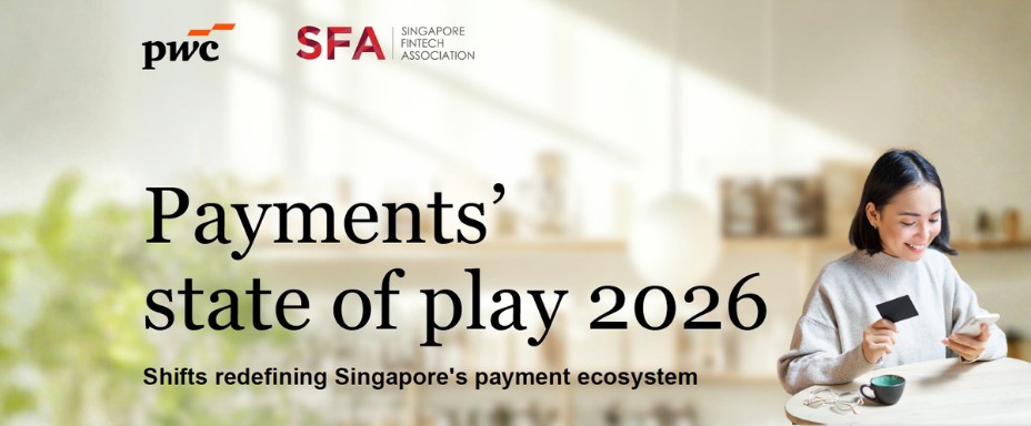 PwC & SFA Raporu: Singapur Ödeme Sistemleri 2026’ya Nasıl Hazırlandı?