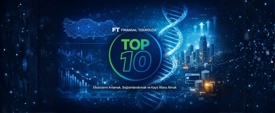 FT Finansal Teknoloji | Top 10 Esasları ve Değerlendirme Ölçütleri