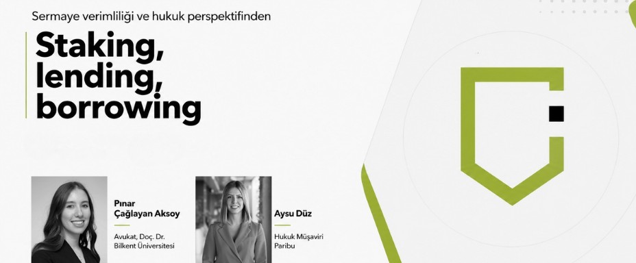 Paribu Custody webinarında staking, lending ve borrowing'in hukuki ve operasyonel boyutları ele alındı