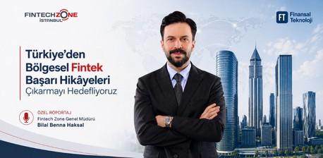 Fintech Zone: Türkiye'den Bölgesel Fintek Başarı Hikâyeleri Çıkarmayı Hedefliyor
